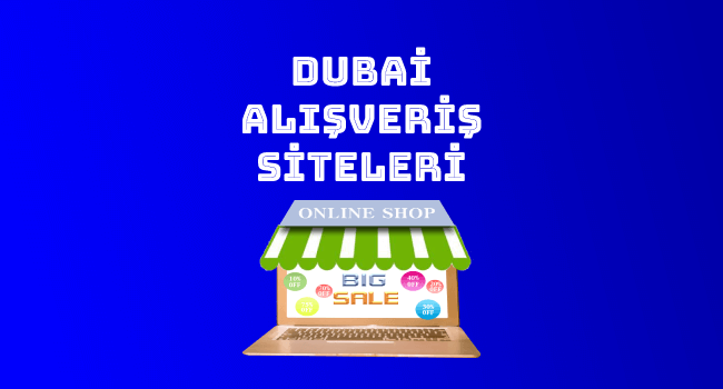 Dubai Alışveriş Siteleri