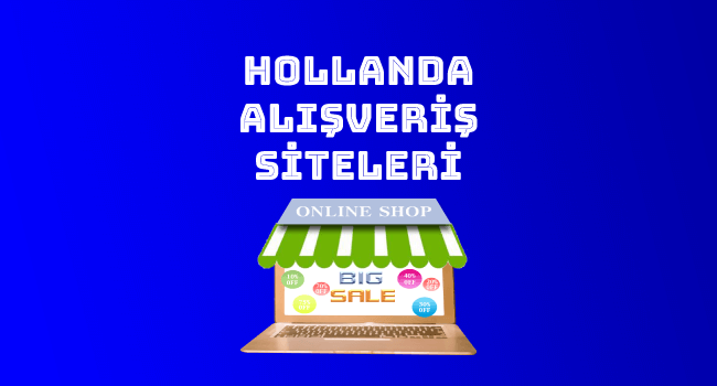 Hollanda Alışveriş Siteleri