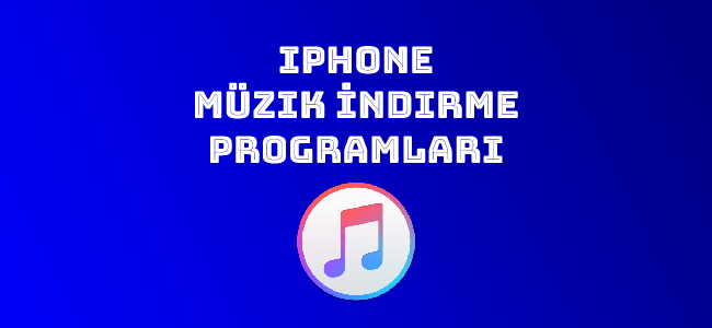 iPhone Müzik İndirme Programı