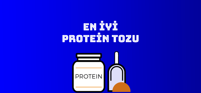 En İyi Protein Tozu