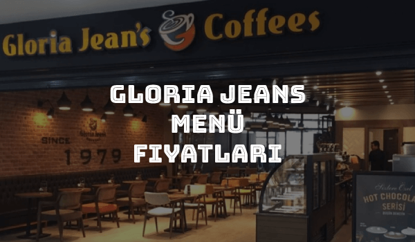 Gloria Jeans Menü Fiyatları