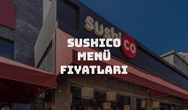 SushiCo Menü Fiyatları