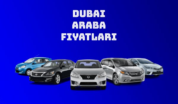 Dubai Araba Fiyatları