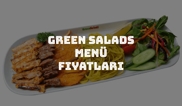 Green Salads Menü Fiyatları